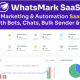 WhatsMarkSaaS – WhatsApp Marketing & Automation SaaS Platform with Bots, Chats, Bulk Sender & AI