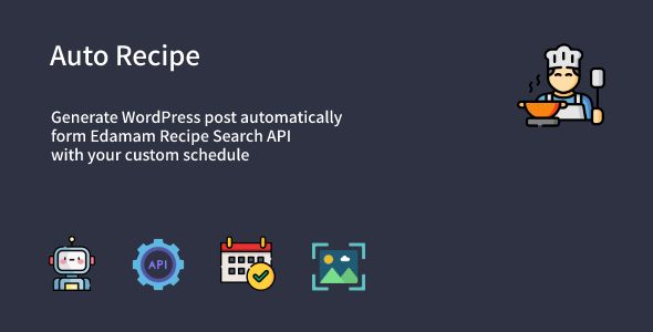 Auto Recipe - Automatic Recipe Posts Generator Plugin for WordPress