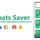 Whats Saver – WhatsApp & WhatsApp Business Status Saver | ADMOB, FIREBASE, ONESIGNAL