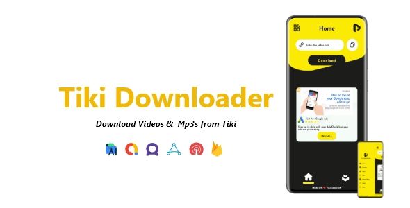 Tiki Downloader - Tiki Videos & Mp3 Downloader | ADMOB, FAN, APPLOVIN, FIREBASE, ONESIGNAL