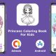 Princess Coloring Book For Kids with Admob + GDPR