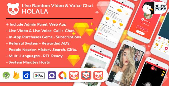HOLALA – Live Random Video – Voice Calls (Android App & Tablet + Admin Panel Web App)