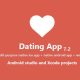 Dating App – web version, iOS and Android apps