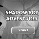 Shadow Boy Adventures – HTML5 Game
