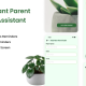 Plant Parent Assistant – iOS App – Water Reminder For Plants – Plants Care Guidance – Tips