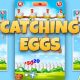 Catching Eggs – Cross Platform Casual Game