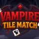 Vampire Tile Match – Puzzle Game – Construct 3 – C3P – HTML GAME