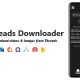 Threads Downloader – Videos, Images & Audios Downloader | ADMOB, FAN, APPLOVIN, FIREBASE, ONESIGNAL