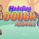 Modeling Dough Animals – Dress Up