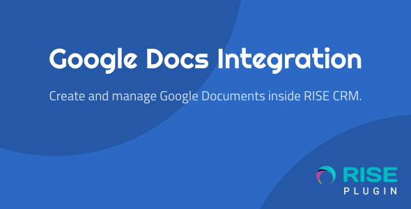 Google Docs Integration for RISE CRM
