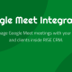 Google Meet Integration for RISE CRM