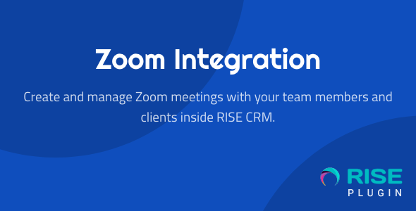 Zoom Integration for RISE CRM 2 Zoom Integration for RISE CRM