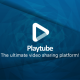 PlayTube – The Ultimate PHP Video CMS & Video Sharing Platform