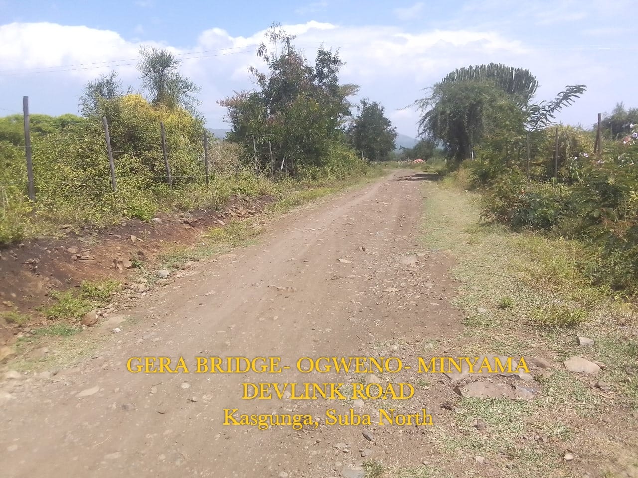 PROPOSED OPENING AND REHABILITATION OF GERA BRIDGE- OGWENO- MINYAMA DEVLINK ROAD