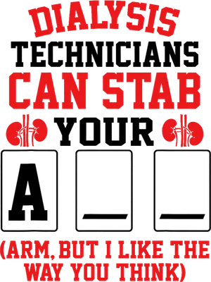Dialysis Technicians Can Stab Your Arm