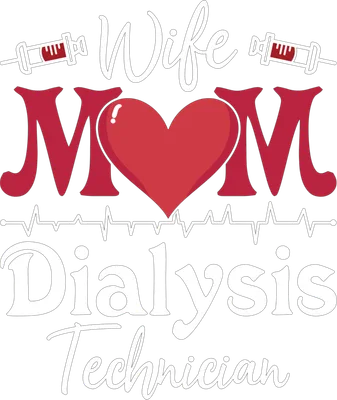 Wife Mom Dialysis Heart
