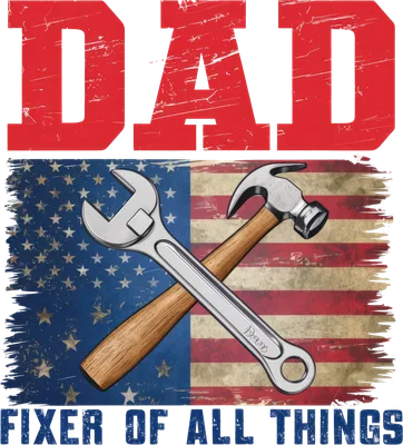 Dad Fixer Of All Things