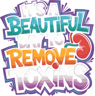 Beautiful Day To Remove Toxins Graffiti