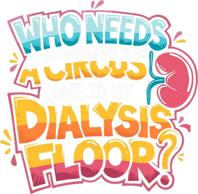 Who Needs A Circus Dialysis Floor