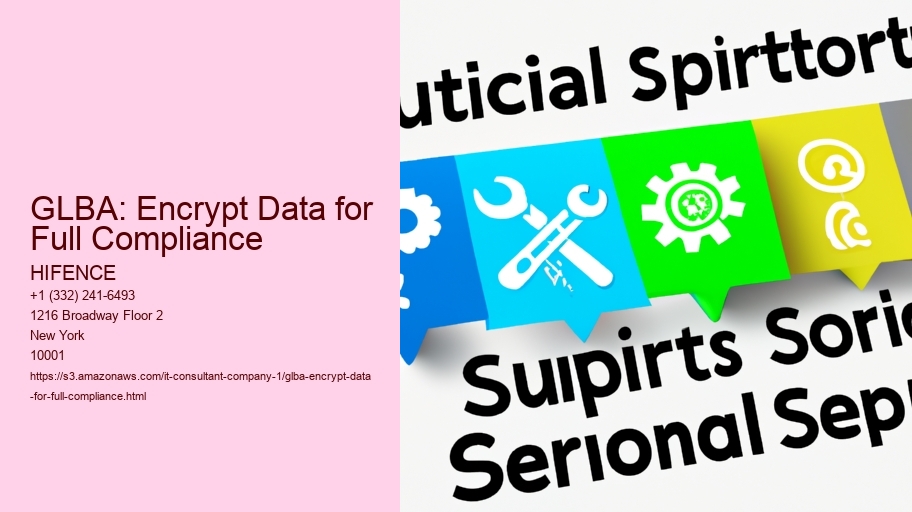 GLBA: Encrypt Data for Full Compliance