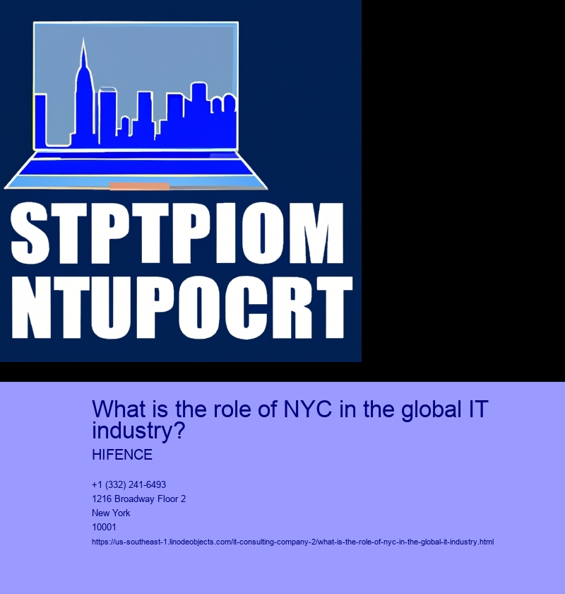 What is the role of NYC in the global IT industry?
