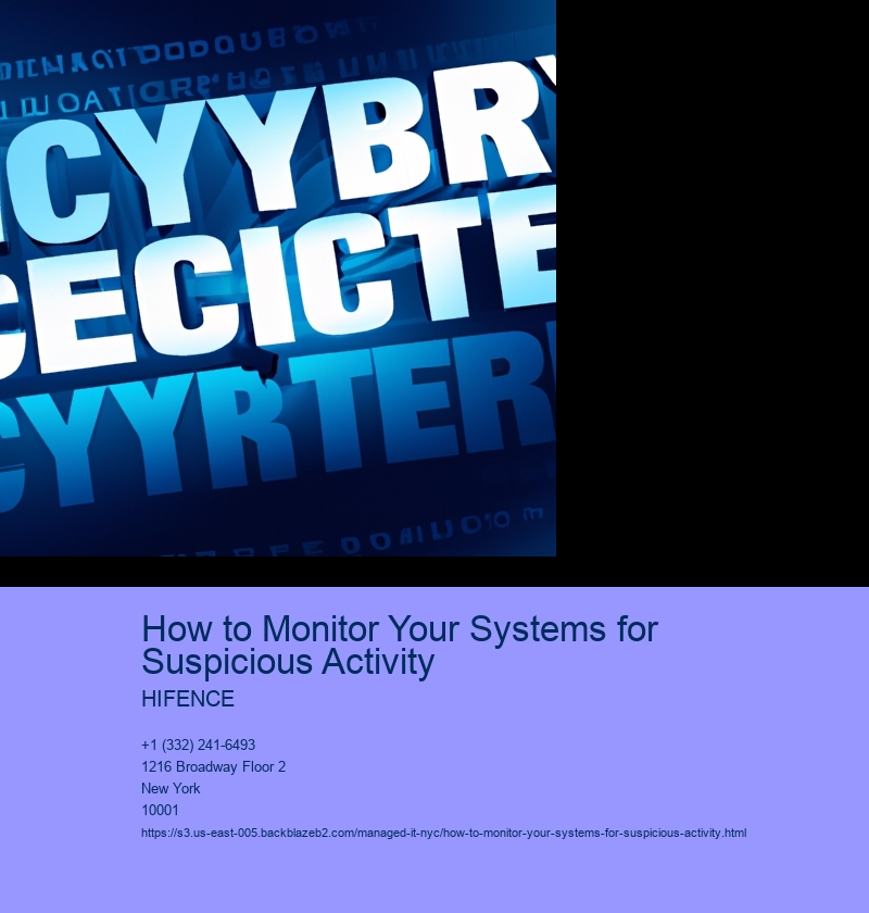 How to Monitor Your Systems for Suspicious Activity
