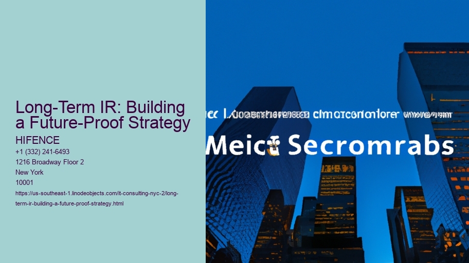 Long-Term IR: Building a Future-Proof Strategy