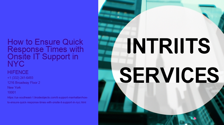 How to Ensure Quick Response Times with Onsite IT Support in NYC