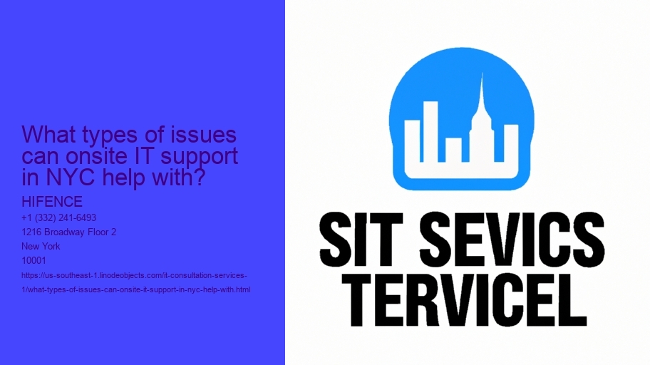 What types of issues can onsite IT support in NYC help with?