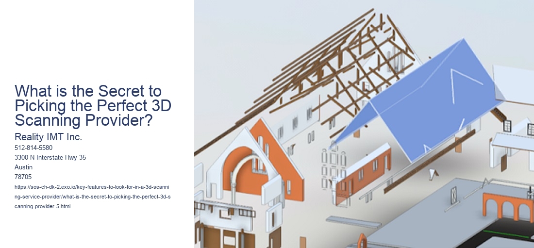 What is the Secret to Picking the Perfect 3D Scanning Provider?