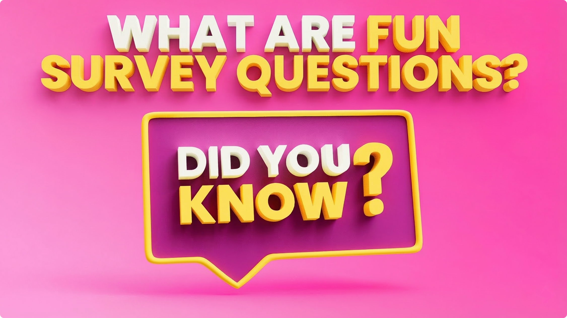 Fun Survey Questions