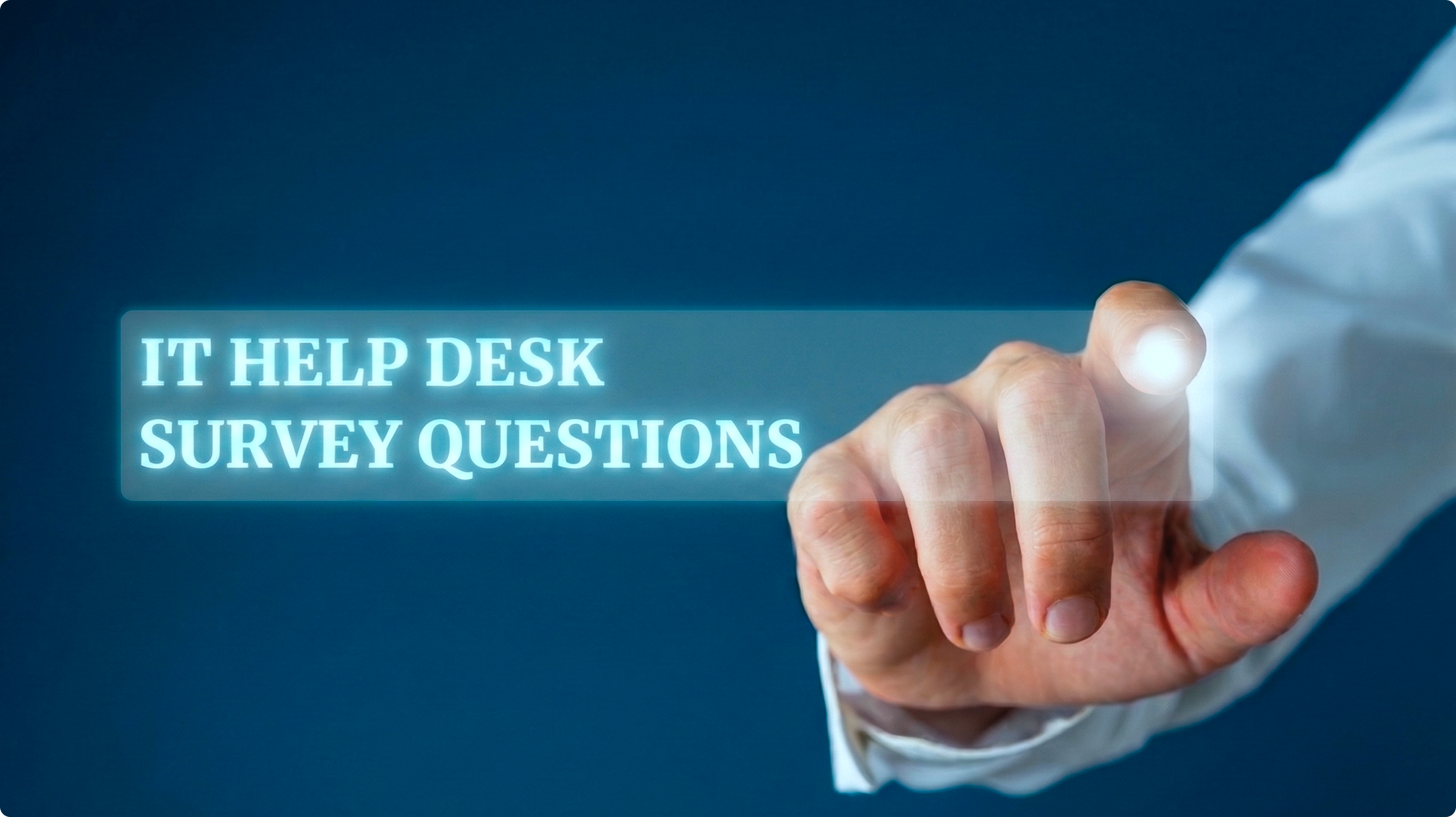 IT Help Desk Survey Questions