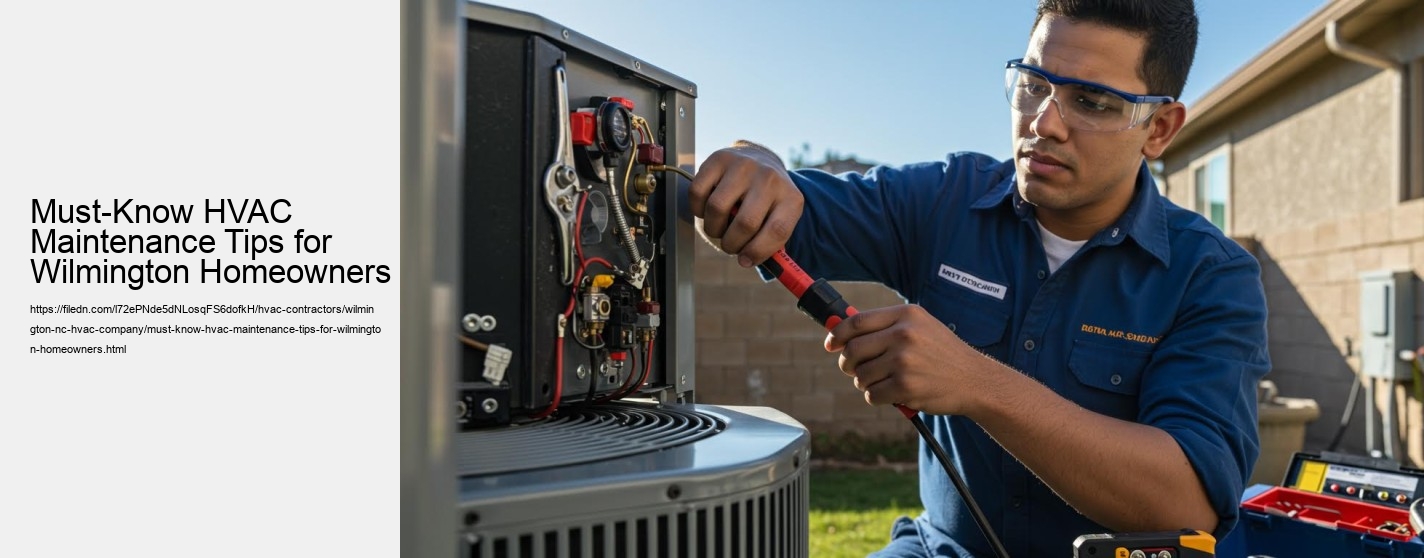 Must-Know HVAC Maintenance Tips for Wilmington Homeowners