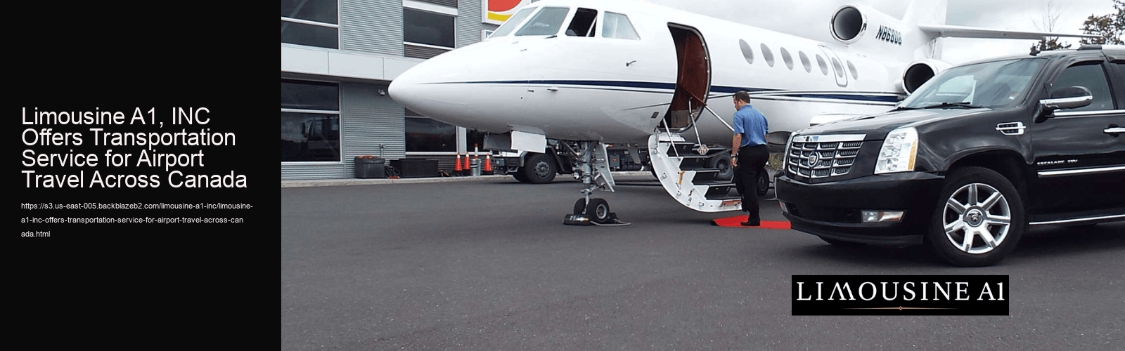 Limousine A1, INC Offers Transportation Service for VIP Clients Across Canada