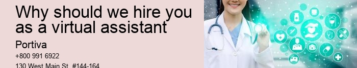why should we hire you as a VA