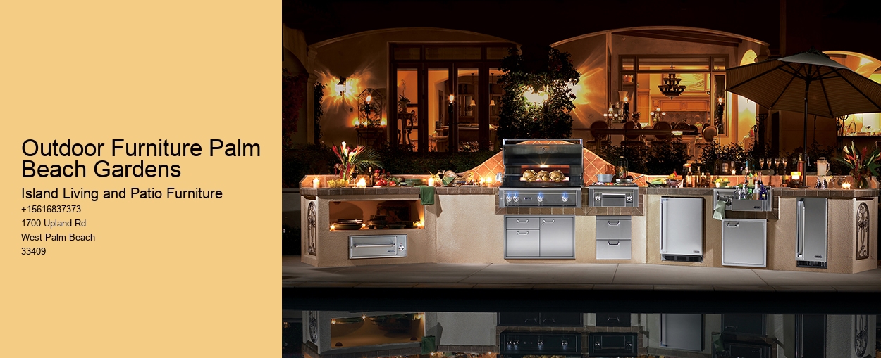 Outdoor Furniture Palm Beach Gardens