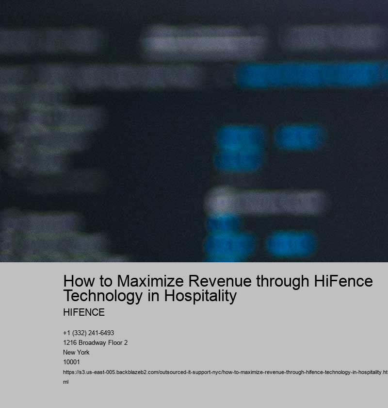 How to Maximize Revenue through HiFence Technology in Hospitality