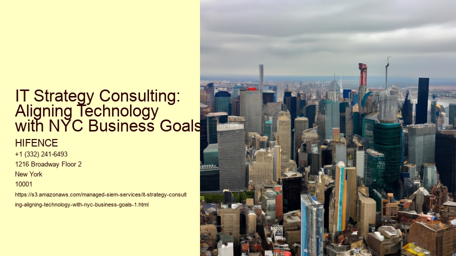 IT Strategy Consulting: Aligning Technology with NYC Business Goals