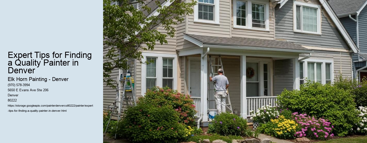 Expert Tips for Finding a Quality Painter in Denver
