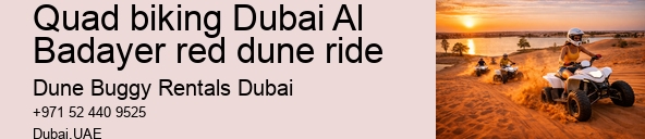 Quad biking Dubai Al Badayer red dune ride