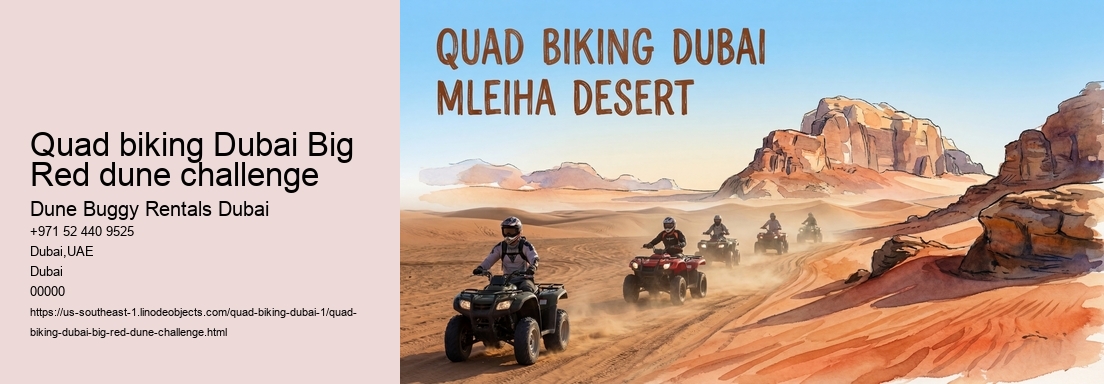Quad biking Dubai Big Red dune challenge