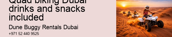 Quad biking Dubai drinks and snacks included