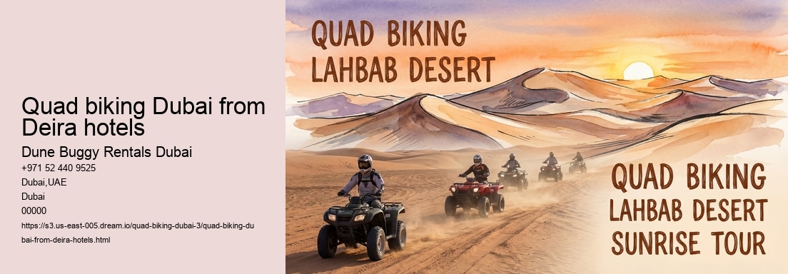 Quad biking Dubai from Deira hotels