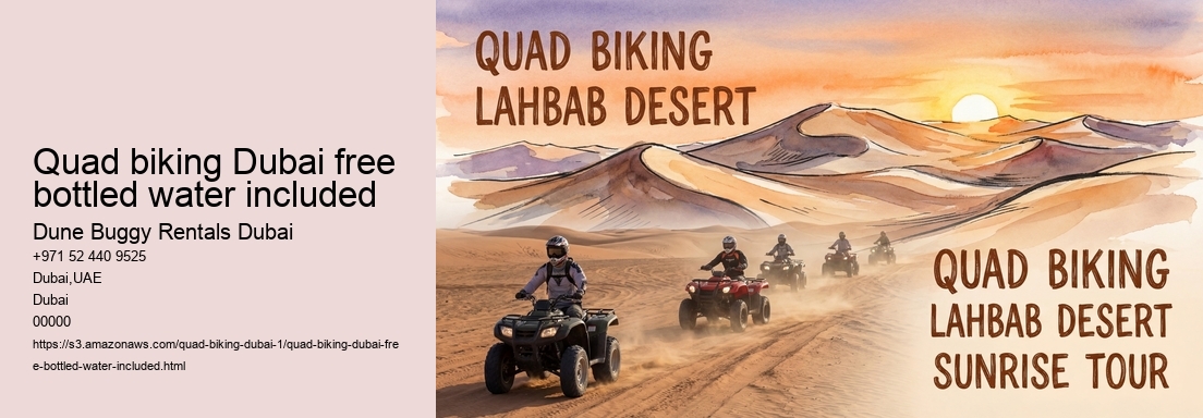 Quad biking Dubai free bottled water included