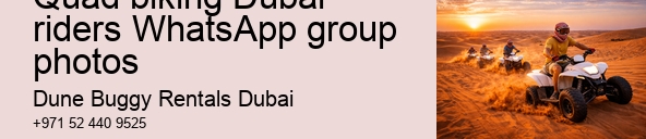 Quad biking Dubai riders WhatsApp group photos