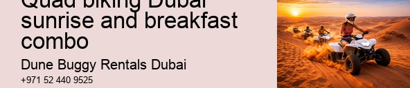 Quad biking Dubai sunrise and breakfast combo