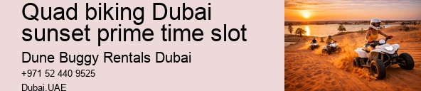 Quad biking Dubai sunset prime time slot