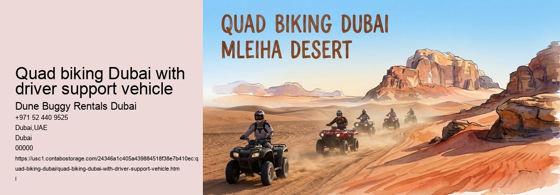 Quad biking Dubai with driver support vehicle