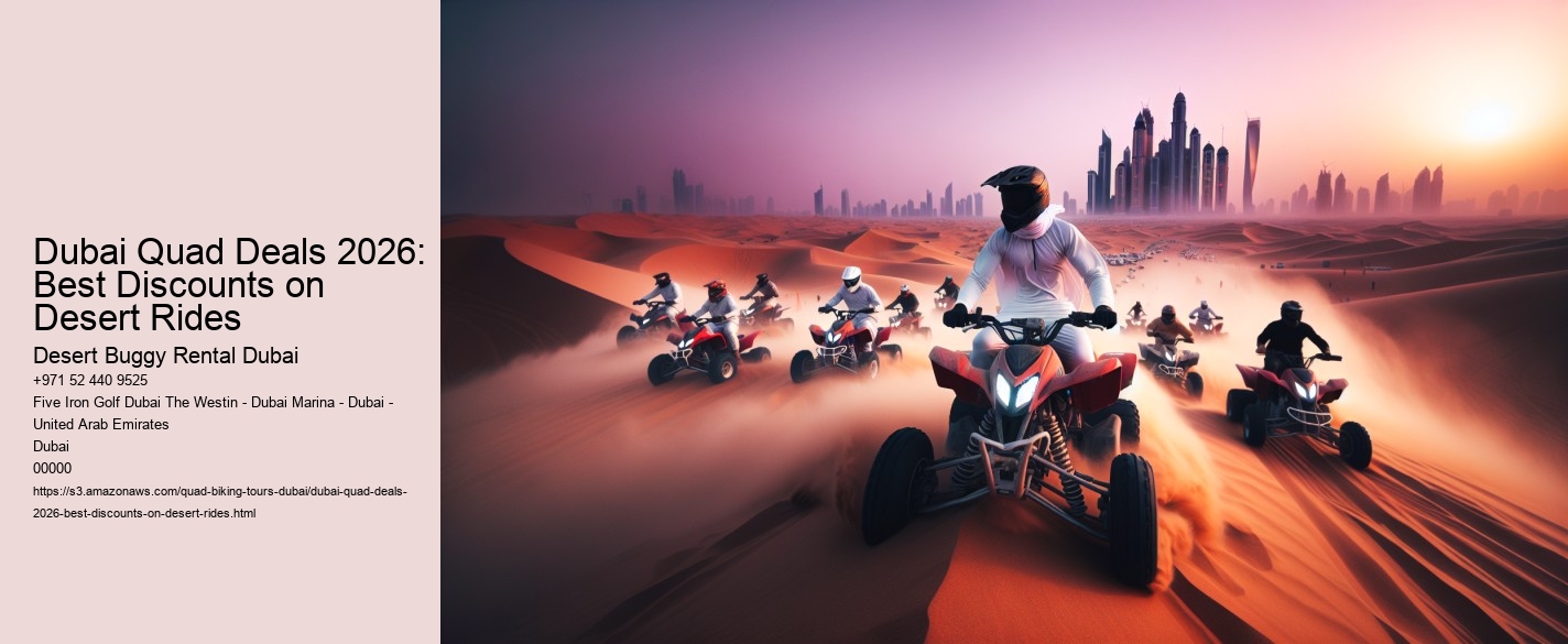 Dubai Quad Deals 2026: Best Discounts on Desert Rides