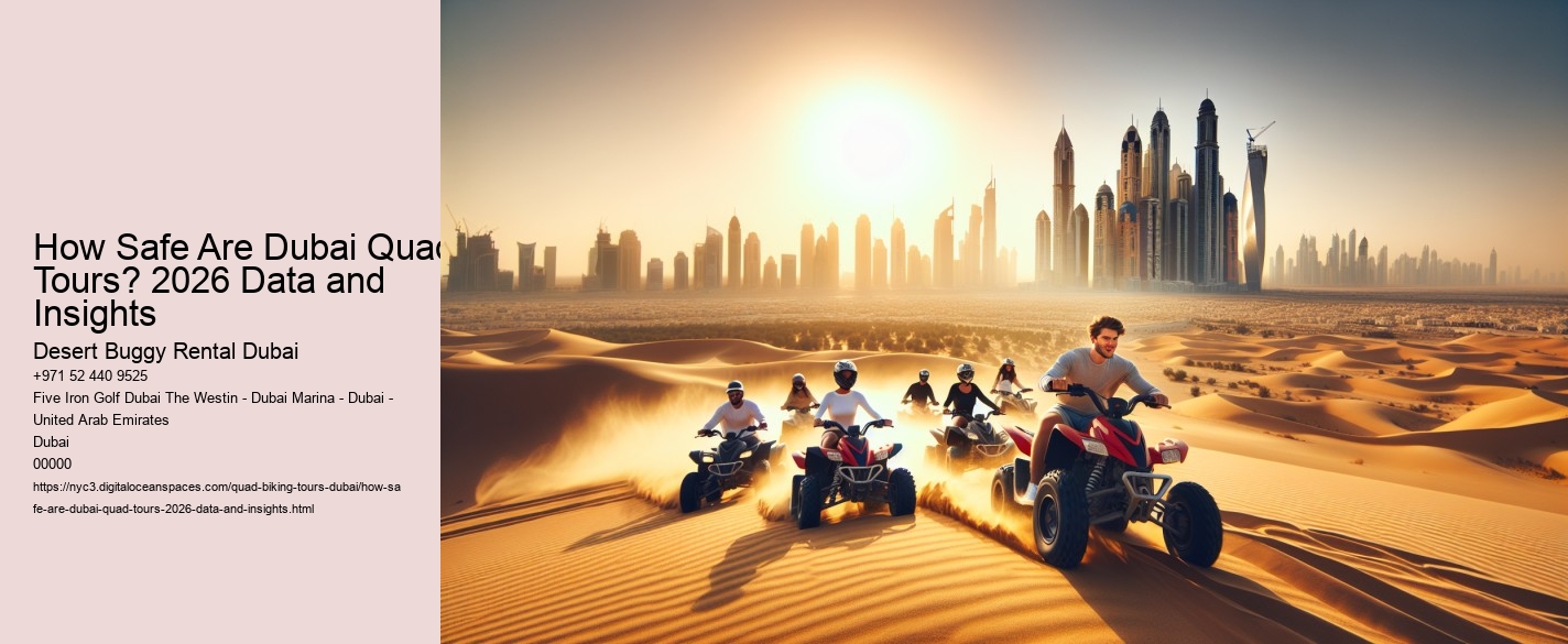 How Safe Are Dubai Quad Tours? 2026 Data and Insights